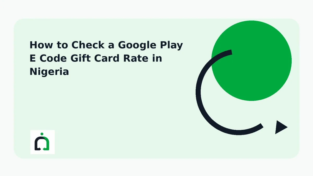 How to Check a Google Play E Code Gift Card Rate in Nigeria