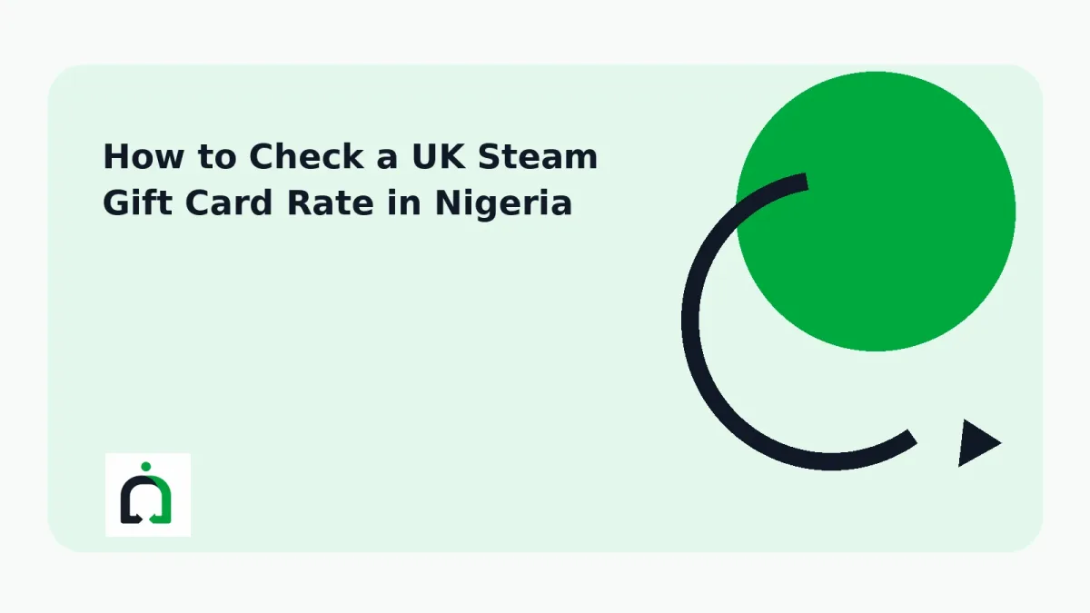 How to Check a UK Steam Gift Card Rate in Nigeria