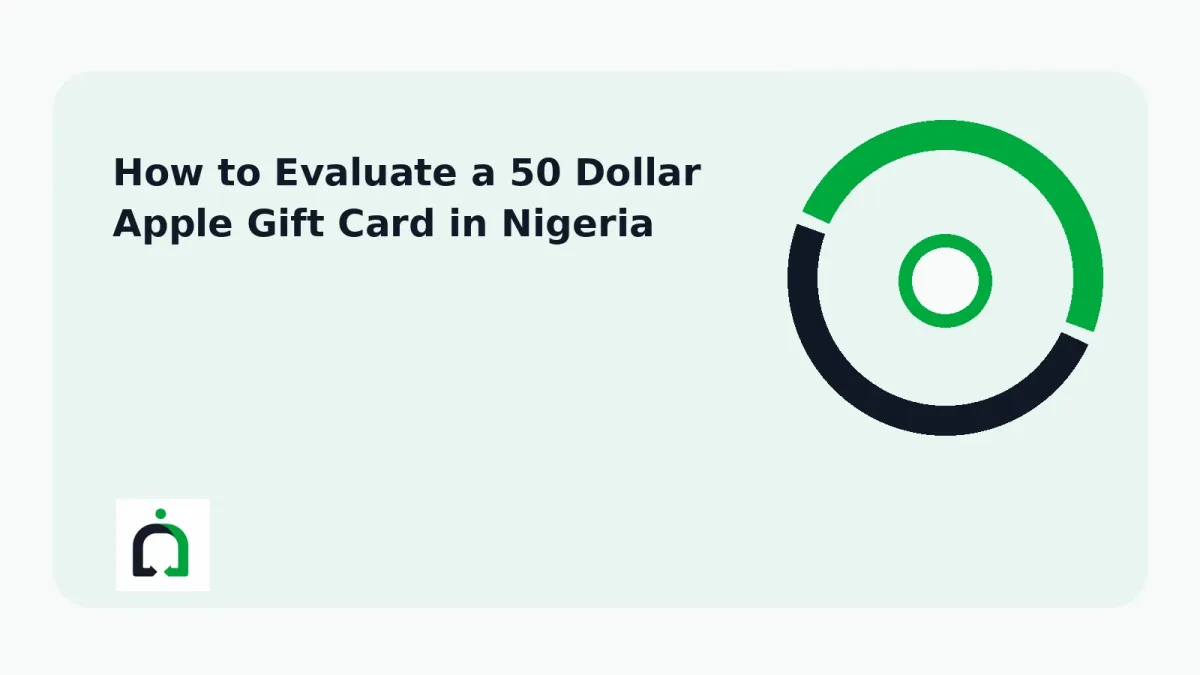 How to Evaluate a 50 Dollar Apple Gift Card in Nigeria