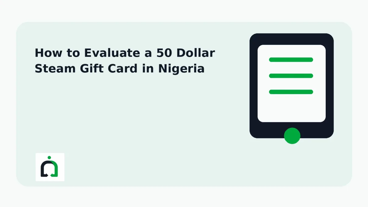 How to Evaluate a 50 Dollar Steam Gift Card in Nigeria