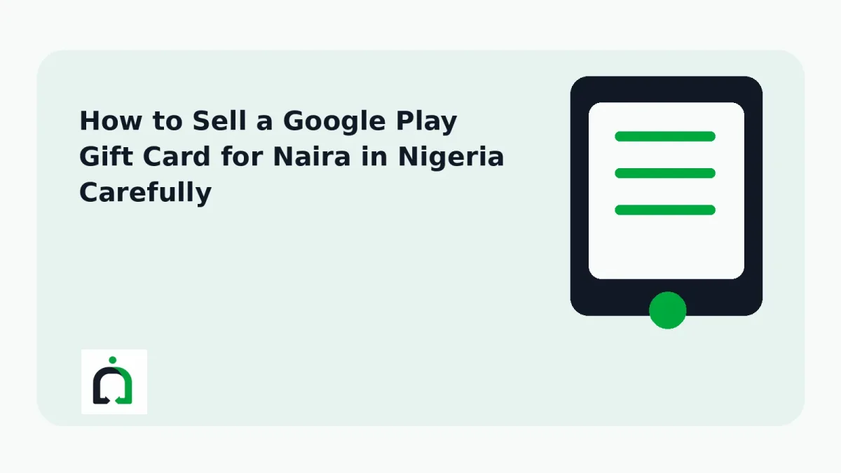 How to Sell a Google Play Gift Card for Naira in Nigeria Carefully