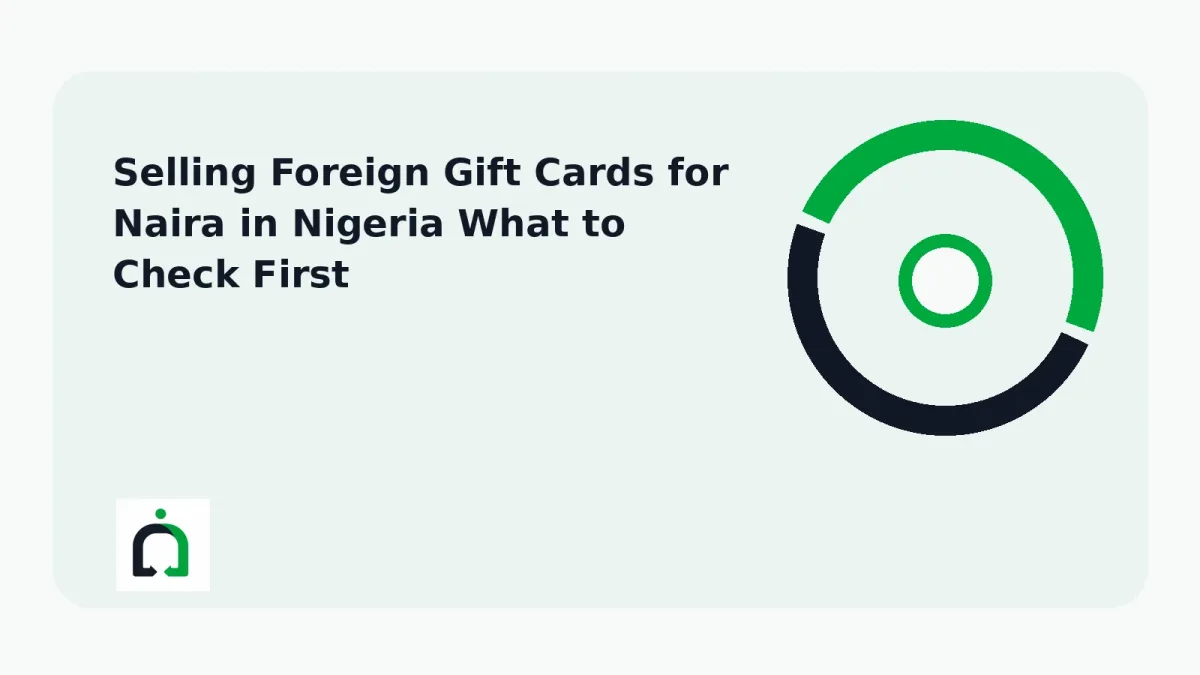 Selling Foreign Gift Cards for Naira in Nigeria What to Check First