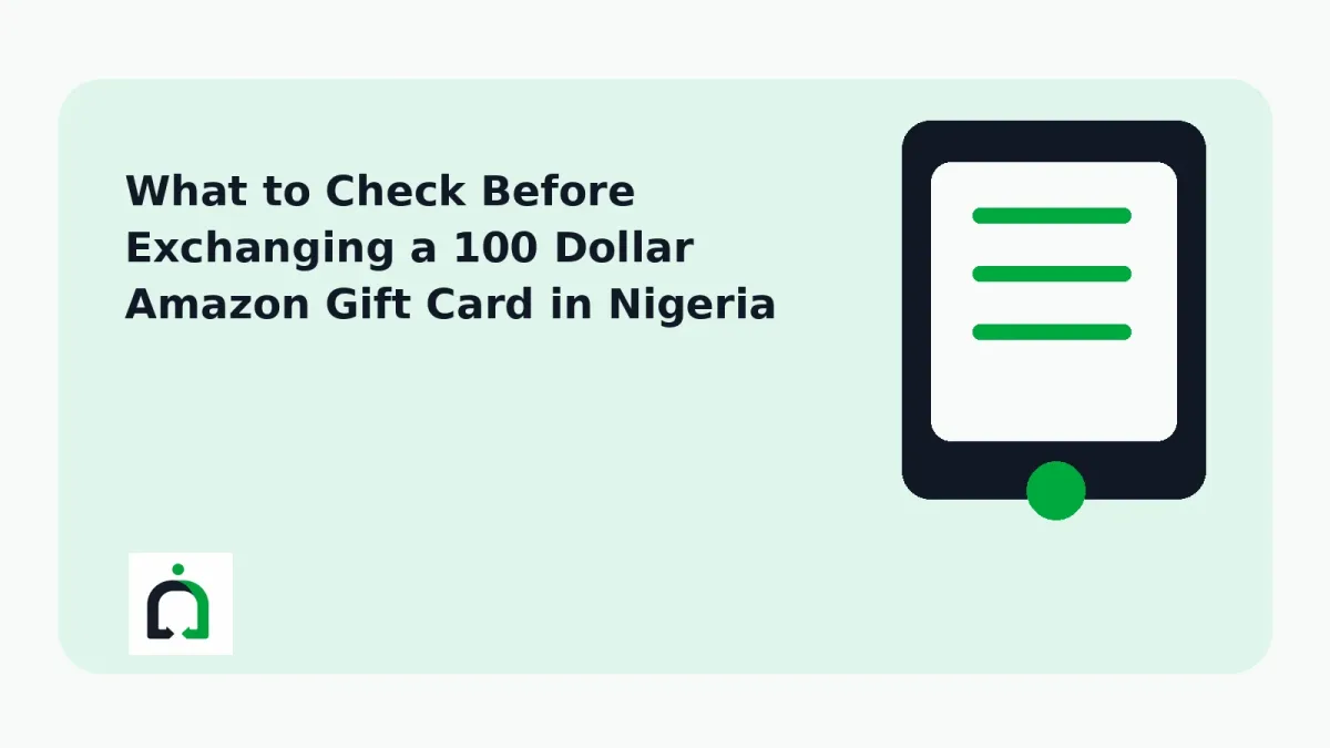 What to Check Before Exchanging a 100 Dollar Amazon Gift Card in Nigeria