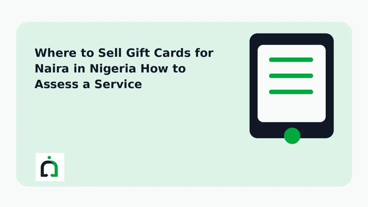 Where to Sell Gift Cards for Naira in Nigeria How to Assess a Service