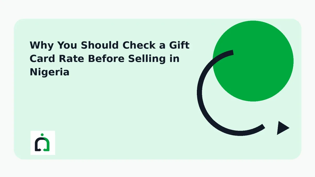 Why You Should Check a Gift Card Rate Before Selling in Nigeria